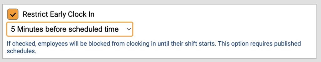 Restrict Early Clock in. Prevent Overtime.